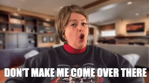 Dont Make Me Come Over There In Trouble GIF - Find & Share on GIPHY