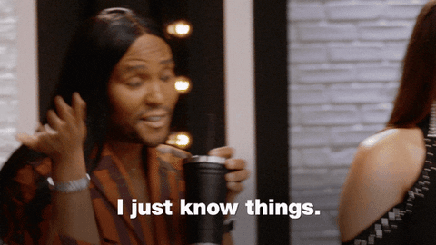 I Know Things Tea GIF by America's Next Top Model - Find & Share on GIPHY