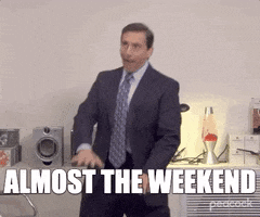 The Office gif. Steve Carell as Michael Scott dances happily and awkwardly. Text, "Almost the weekend."