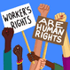 Worker's rights are human rights sign