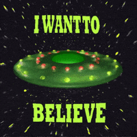I Want To Believe GIF by AlienVibes