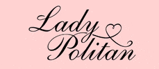 ladypolitan ladypolitan GIF