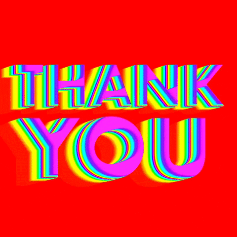 Text gif. A trippy rainbow effect bleeds across the words "Thank you".
