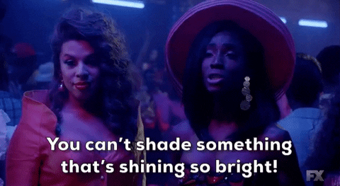 you cant shade something thats shining so bright GIF by Pose FX