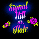 Signal Hill vs Hate