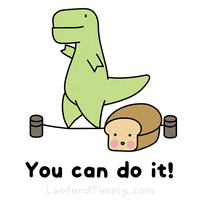 Kawaii gif. Timmy the T-rex teeters on a tightrope as his tiny arms flap to steady himself and Loof the loaf of bread rests on the ground beside him. Text, "You can do it!"