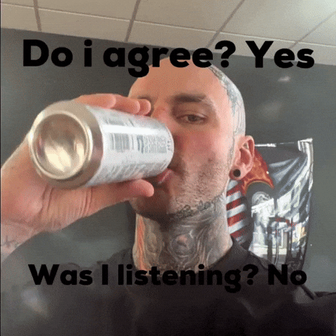 Sorry I Wasnt Listening GIF