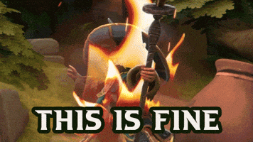 This Is Fine On Fire GIF by Resolution Games