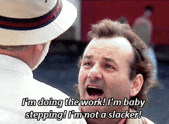 Remember, baby steps!
