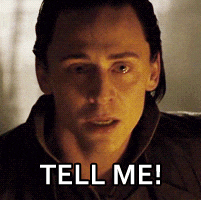 Loki Tell Me GIFs - Find & Share on GIPHY