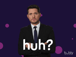 Ad gif. In an ad for Bubly, Michael Bublé looks confused and says, “huh?”