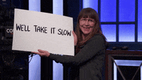 Take It Slow Gifs Get The Best Gif On Giphy