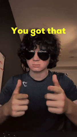 You Got That GIF