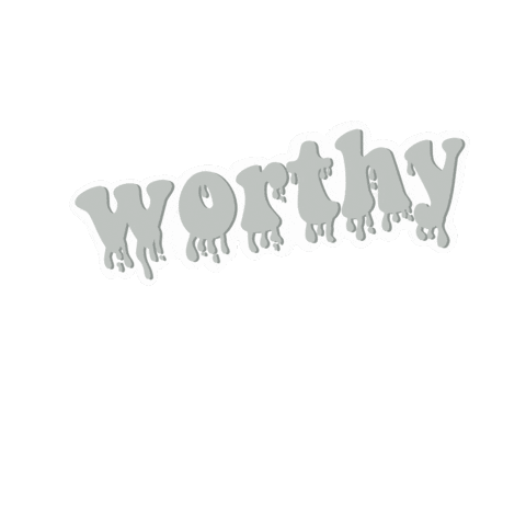 Worthy Sticker