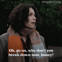 Break Down Minnie Driver Gif By Modern Love Find Share On Giphy Break Down Minnie Driver Gif By Modern Love Find Share On Giphy