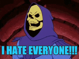 Cartoon gif. Skeletor from Masters of the Universe shakes his fists angrily in the air. Text, "I hate everyone!!!"