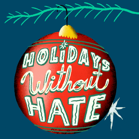 Digital art gif. Big round Christmas ball hangs off a tiny fir branch, swaying and gleaming, on a deep blue background, green typography upon it in a chunky font with Bethlehem Stars dot the Is, reading, "Holidays without hate."