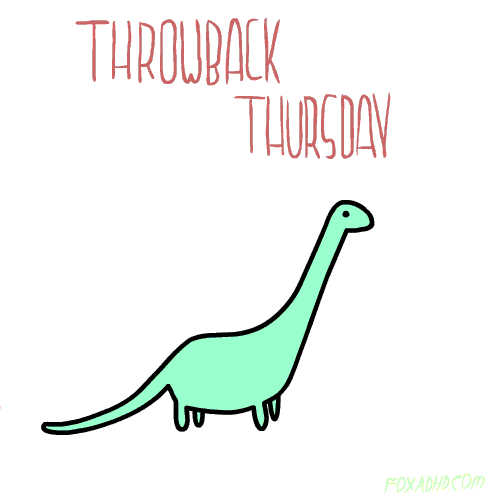 Illustrated gif. A brontosaurus is standing in the middle of the gif and collapses all of a sudden, with its eyes turning into x's. Wind blows around it and the text reads, "Throwback Thursday."