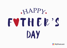 Fathers Day Dad GIF by MyPostcard