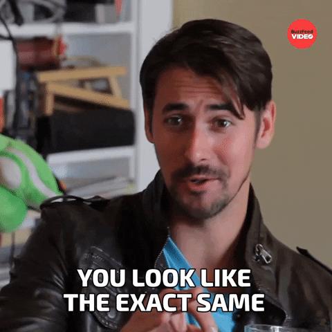 You Look The Same GIF by BuzzFeed