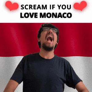 SCREAM IF YOU LOVE MONACO