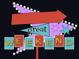 Digital art gif. Mid Century-modern 1950s-era signage says "Have a great weekend."