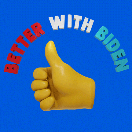 Political gif. Thumbs-up emoji spinning as if on a display turntable, under the red white and blue words "Better with Biden," waving like a flag in the wind.