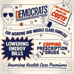 Democrats are bringing down the costs for working- and middle-class families
capping prescription drugs
lowering health care premiums
lowering energy bills