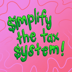 Simplify the tax system!