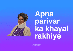 Apna Parivar Ka Khayal Rakhiye GIF by GIPHY Cares