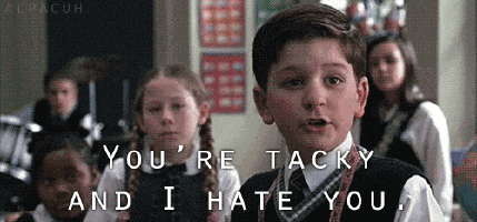 Image result for tacky gif