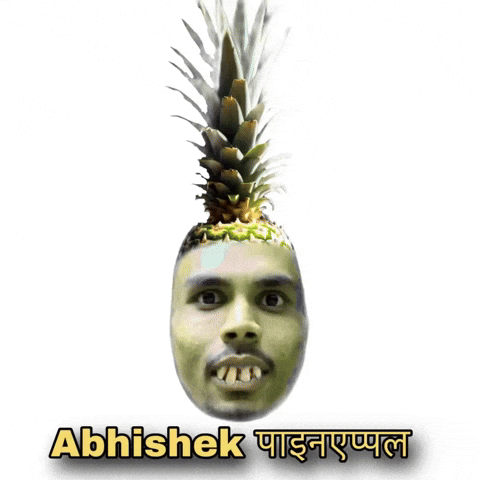 Pineapple Abhishek GIF