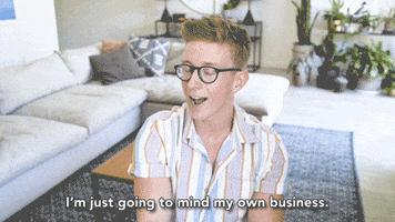 youtube mind my own business GIF by tyler oakley