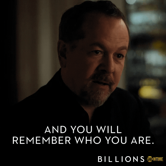 and you will rememebr who you are season 4 GIF by Billions