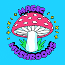 Magic Mushrooms, Not Mushroom Clouds