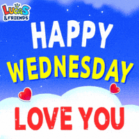 Love You Wednesday GIF by Lucas and Friends by RV AppStudios
