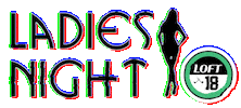 Ladies Night Sticker by Loft18