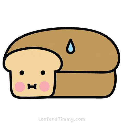 loofandtimmy kawaii nervous bread sweat GIF