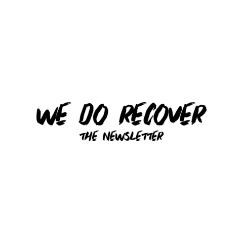Newsletter Sobriety Sticker by We Do Recover