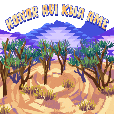 Illustrated gif. Joshua trees cluster together in the desert beneath mountains patterned with shades of purple. Text on a white blue background, "Honor Avi Kwa Ame."