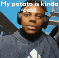My Potato Is Kinda Cold GIF