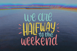 Video gif. Dark water ripples as an out of focus horizon looms in the distance. Flashing blue, yellow, and pink script reads, "We are halfway to the weekend." 