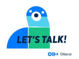 Talk Call GIF by Otter voice meeting notes