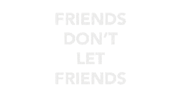 Friends Dont Sticker by Olivia Lane