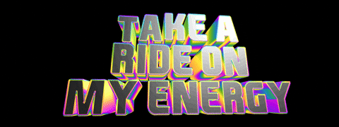 Take A Ride On My Energy Gif Find Share On Giphy