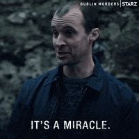 Starz Its A Miracle GIF by Dublin Murders