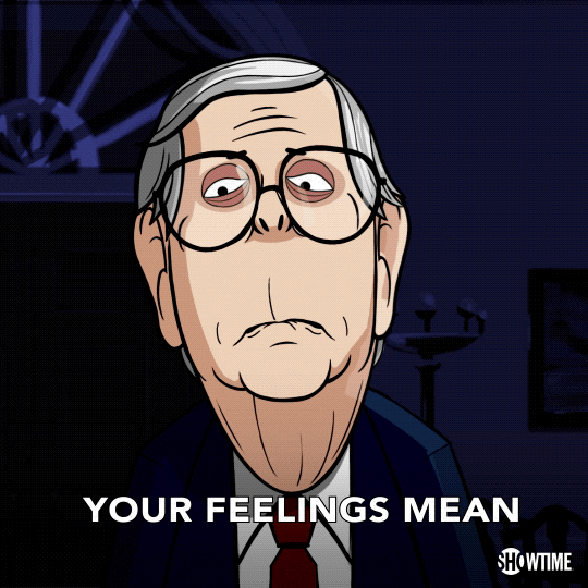 Your Feelings Mean Nothing To Me GIFs Get the best GIF on GIPHY