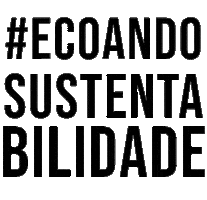Hashtag Act Now Sticker by Ecoe Sustentabilidade
