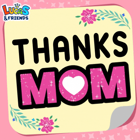 Thanks Mom GIF by Lucas and Friends by RV AppStudios