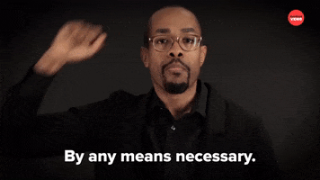 By Any Means Necessary African American GIF by BuzzFeed